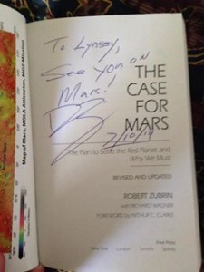 Got a signed copy of Dr. Zubrin's book - The Case for Mars