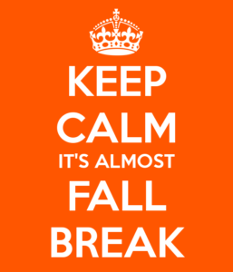 keep-calm-it-s-almost-fall-break-3